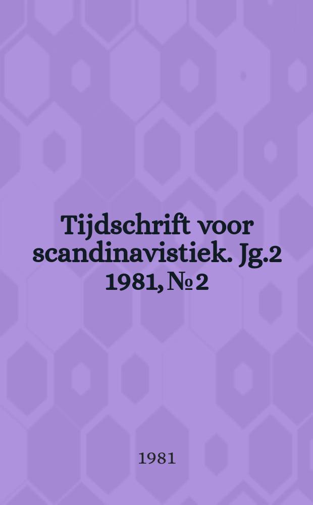 Tijdschrift voor scandinavistiek. Jg.2 1981, №2 : Mellemkrigstid