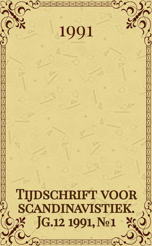 Tijdschrift voor scandinavistiek. Jg.12 1991, №1/2 : Scandinavistiek in Vlaanderen Nederland. Studia germanica Gradensia