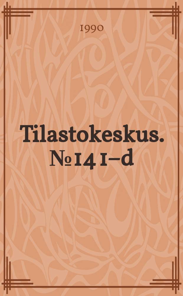 Tilastokeskus. №14[1–d] : Ammattiluokitus. Hakemisto. 22.10.1990