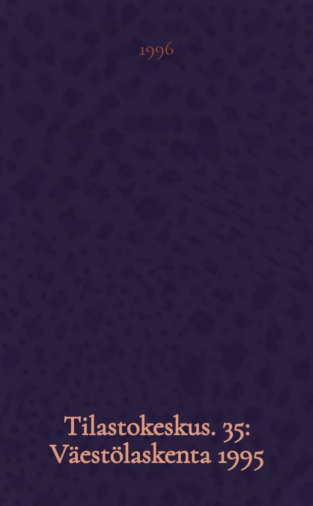 Tilastokeskus. 35 : Väestölaskenta 1995