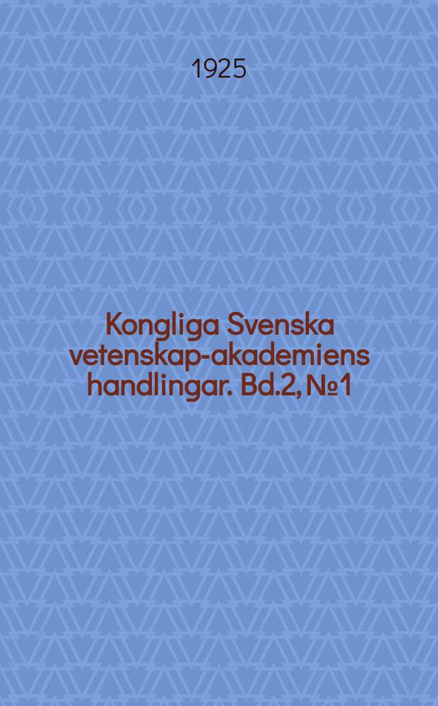 Kongliga Svenska vetenskaps- akademiens handlingar. Bd.2, №1