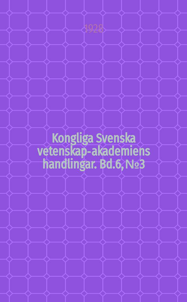 Kongliga Svenska vetenskaps- akademiens handlingar. Bd.6, №3