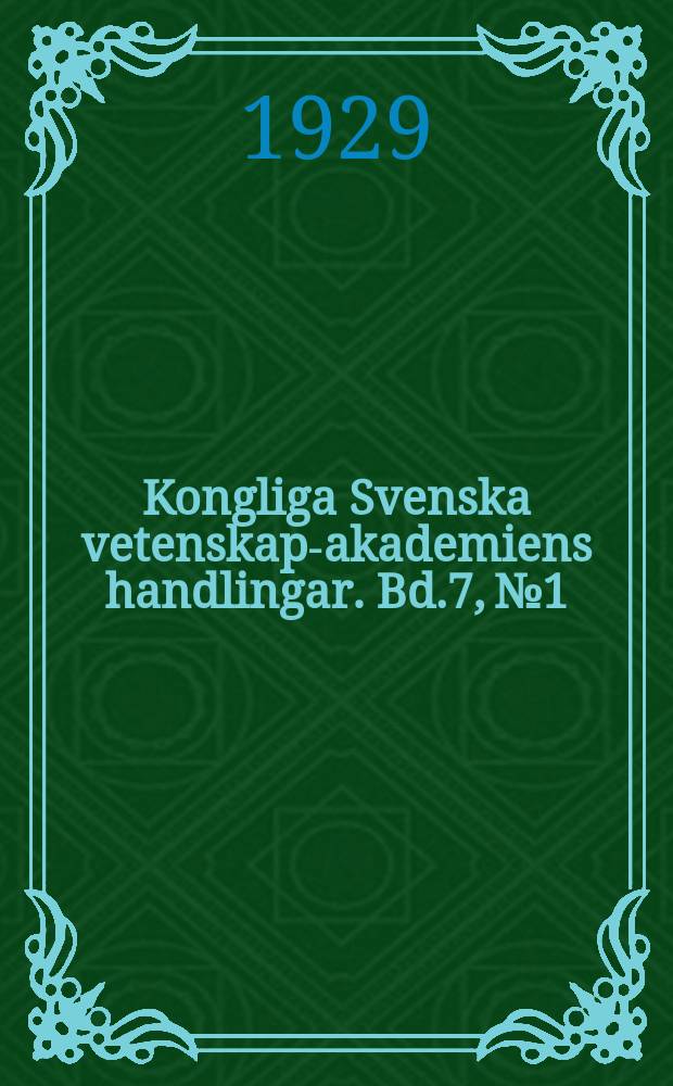 Kongliga Svenska vetenskaps- akademiens handlingar. Bd.7, №1