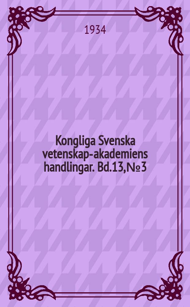 Kongliga Svenska vetenskaps- akademiens handlingar. Bd.13, №3
