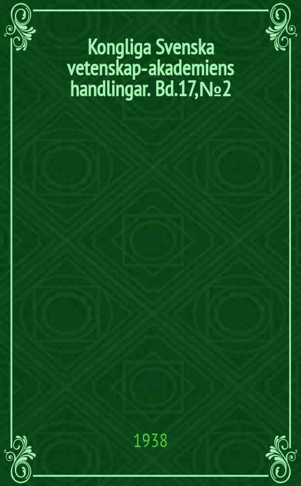 Kongliga Svenska vetenskaps- akademiens handlingar. Bd.17, №2