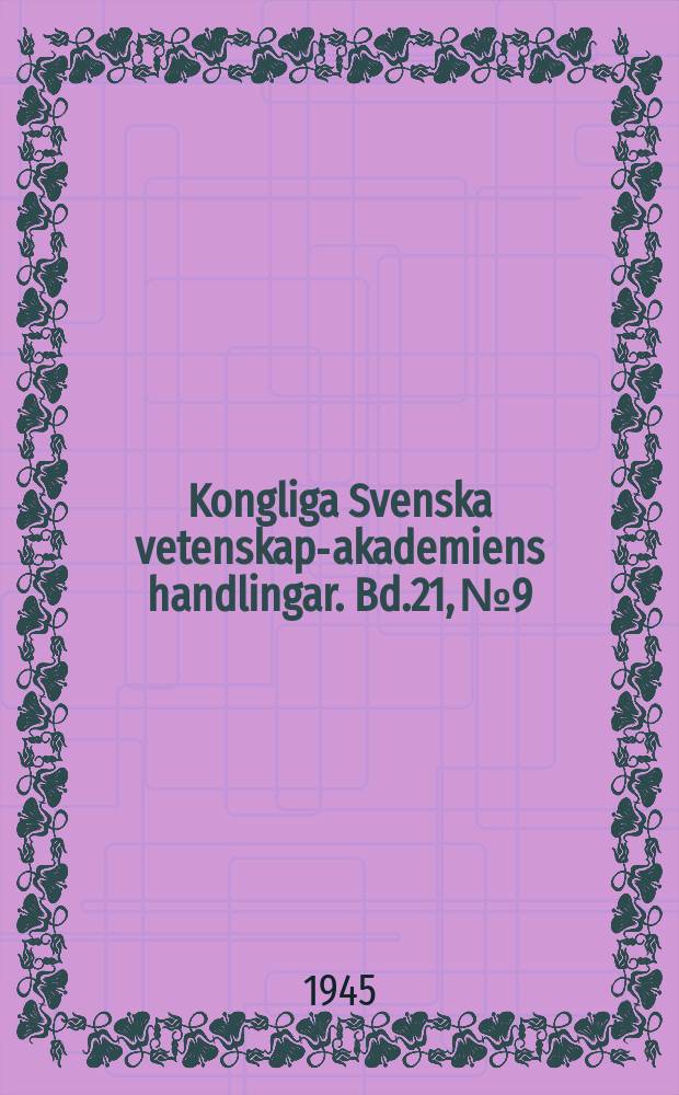 Kongliga Svenska vetenskaps- akademiens handlingar. Bd.21, №9