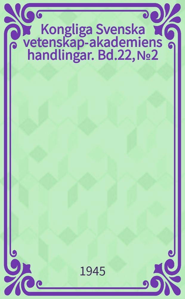 Kongliga Svenska vetenskaps- akademiens handlingar. Bd.22, №2