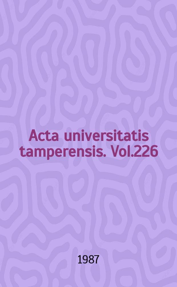 Acta universitatis tamperensis. Vol.226 : Monitoimipaikkaiset teollisuusyritykset