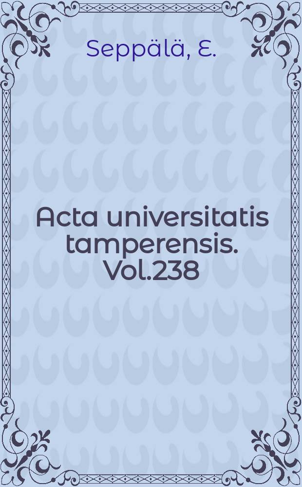 Acta universitatis tamperensis. Vol.238 : Eicosanoids in rheumatoid arthritis