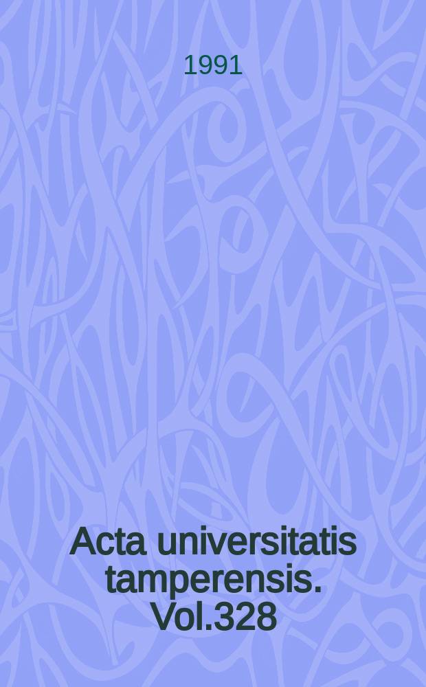 Acta universitatis tamperensis. Vol.328 : Terveysvalistuksen kuvia ja mielikuvia