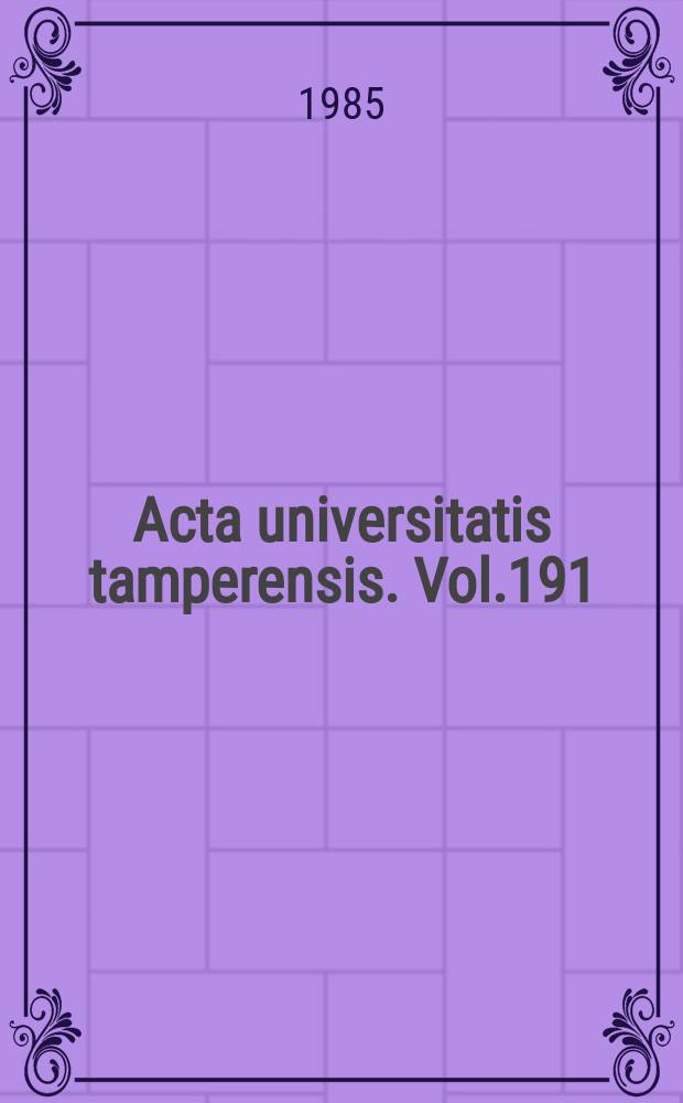 Acta universitatis tamperensis. Vol.191 : Kun ei odota ei kärsi kun ei vaadi