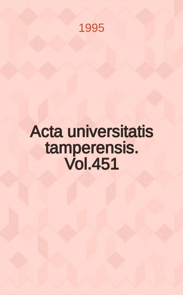 Acta universitatis tamperensis. Vol.451 : Evaluation of potential prognostic factors