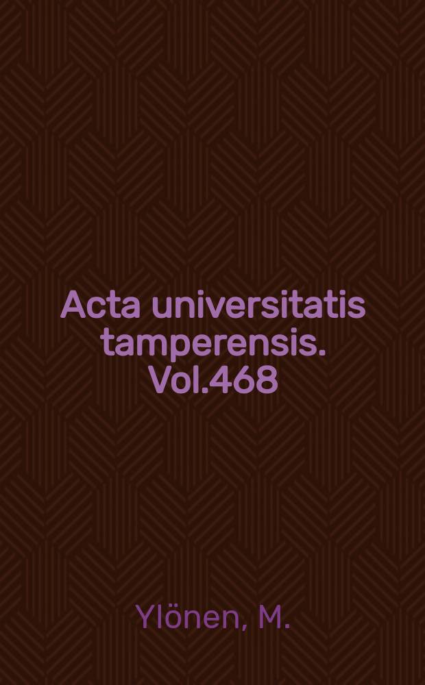 Acta universitatis tamperensis. Vol.468 : Karin suomalainen