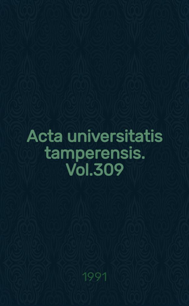 Acta universitatis tamperensis. Vol.309 : Opettajien työmenestys ammatillisissa oppilaitoksissa