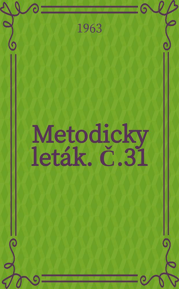 Metodicky leták. Č.31 : Využití bibliografických pomůcek