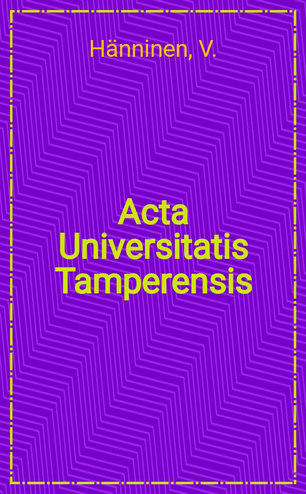 Acta Universitatis Tamperensis : Sisäinen tarina, elämä ja muutos