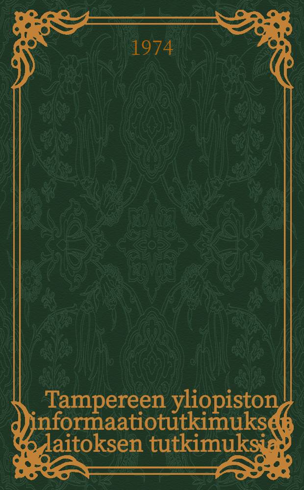 Tampereen yliopiston informaatiotutkimuksen laitoksen tutkimuksia