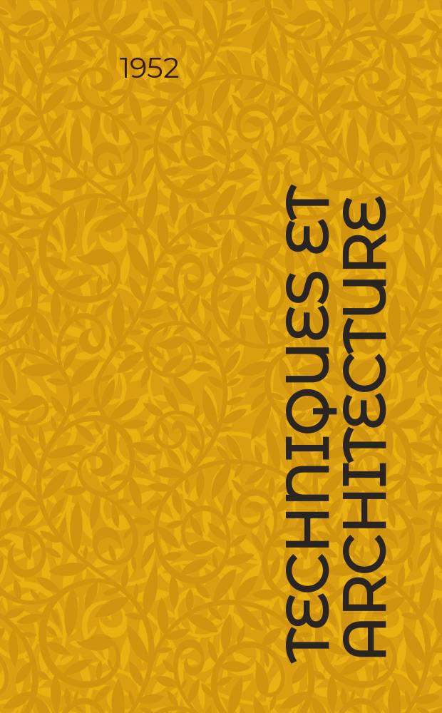 Techniques et architecture : Revue mensuelle. Série11, №3/4 : Reconstruction
