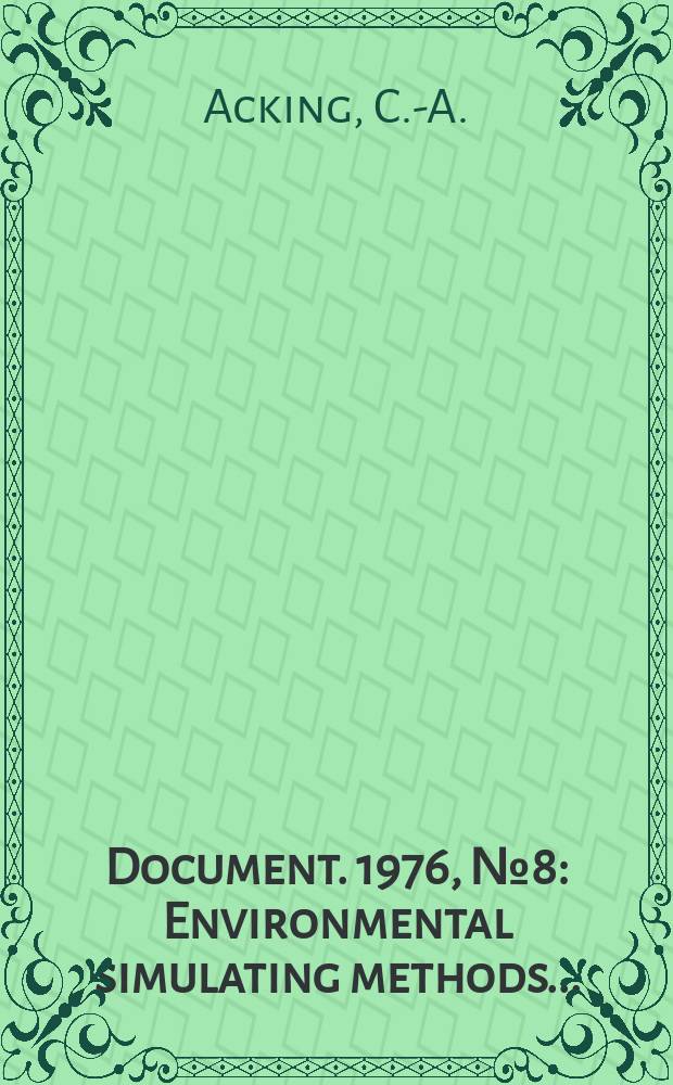 Document. 1976, №8 : Environmental simulating methods...