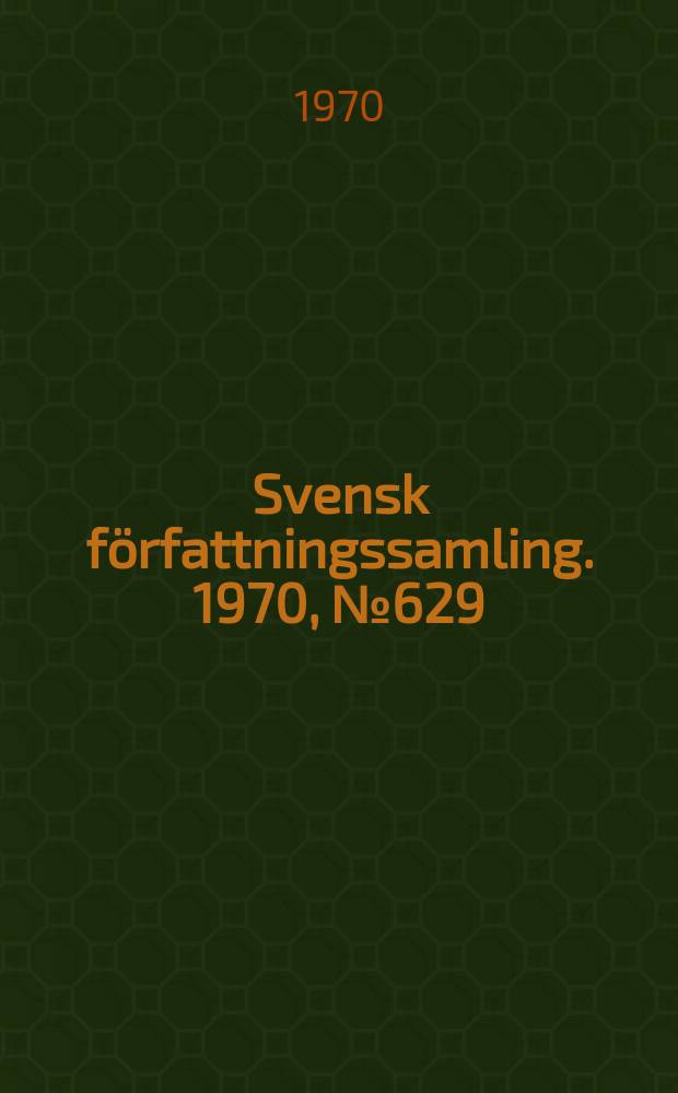 Svensk författningssamling. 1970, №629 : (Tulltaxa)