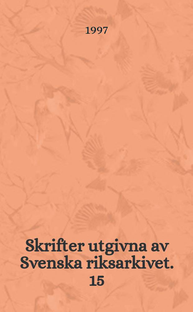 Skrifter utgivna av Svenska riksarkivet. 15 : Workshop on electronic archiving (1997; Stockholm)