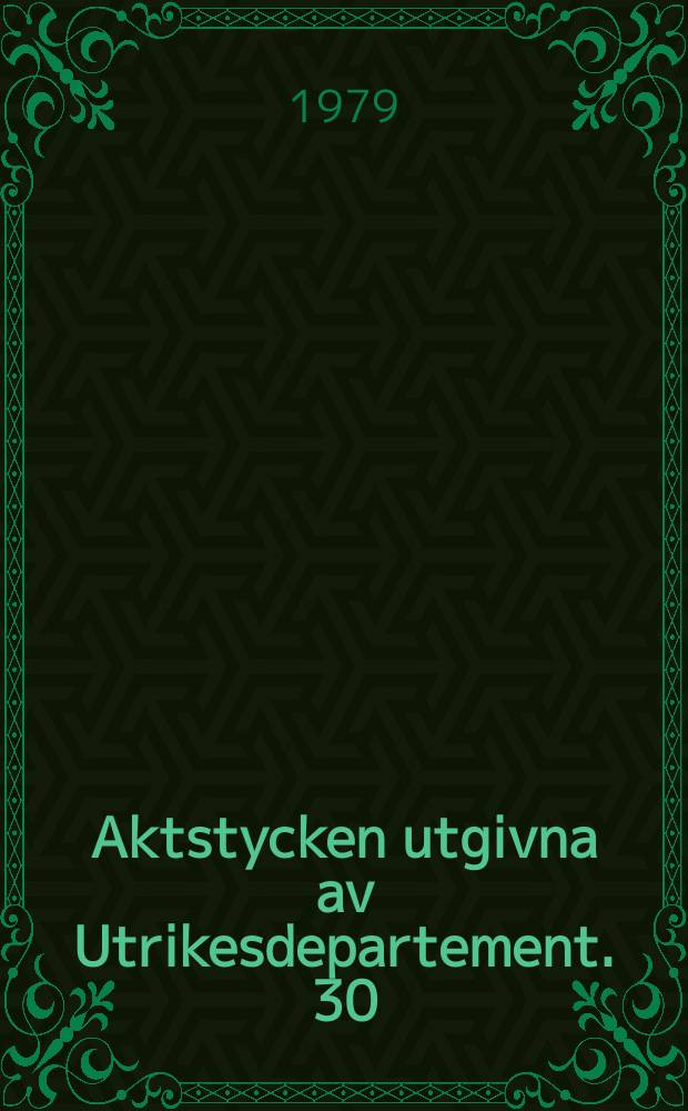 Aktstycken utgivna av Utrikesdepartement. 30 : (Förenta Nationernas generalförsamlings . 8/10 extra möte ...)