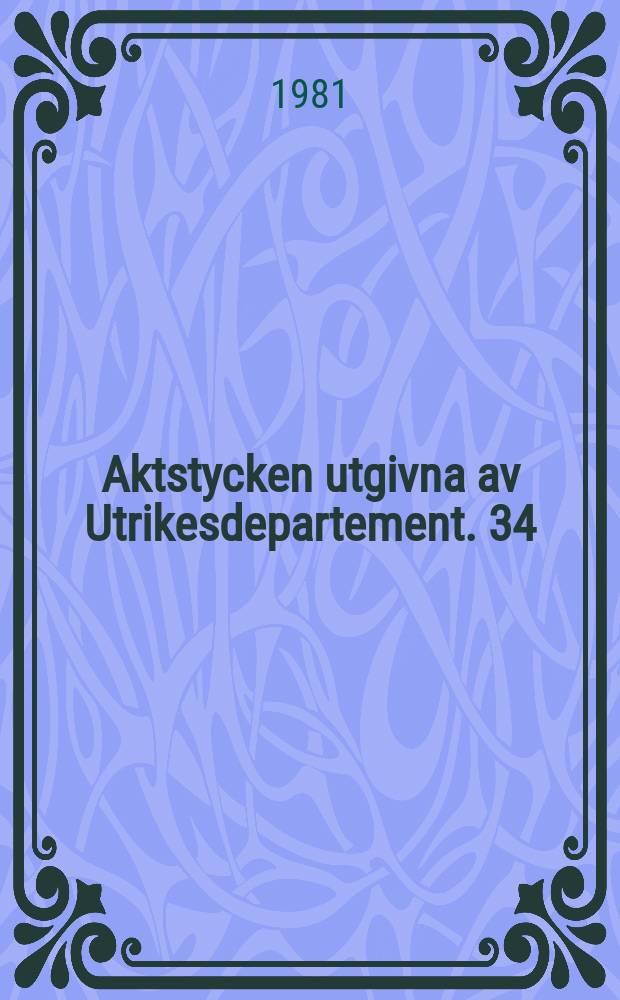 Aktstycken utgivna av Utrikesdepartement. 34 : (Förenta Nationernas generalförsamlings fortsatta . 11 extra möte 1980 )