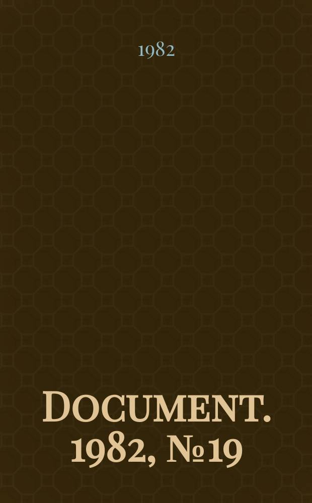 Document. 1982, №19 : The Information concept in building