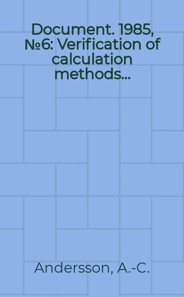 Document. 1985, №6 : Verification of calculation methods...