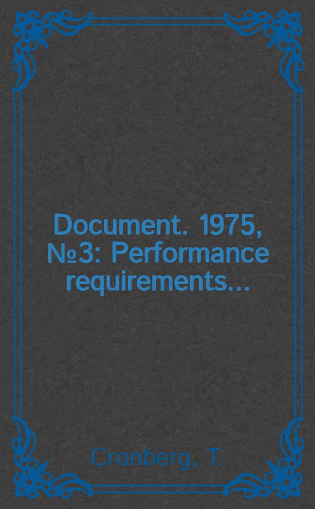 Document. 1975, №3 : Performance requirements ...