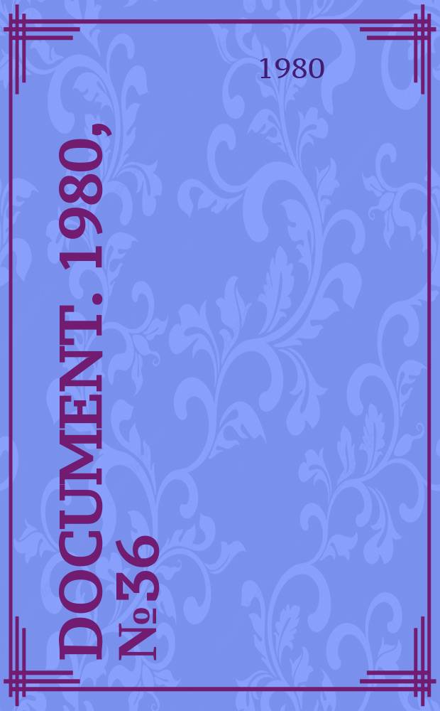 Document. 1980, №36 : A Swedish group solar heating...