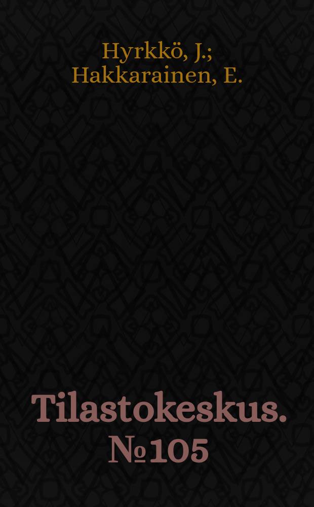 Tilastokeskus. №105 : Tuoltajahintaindeksit ...