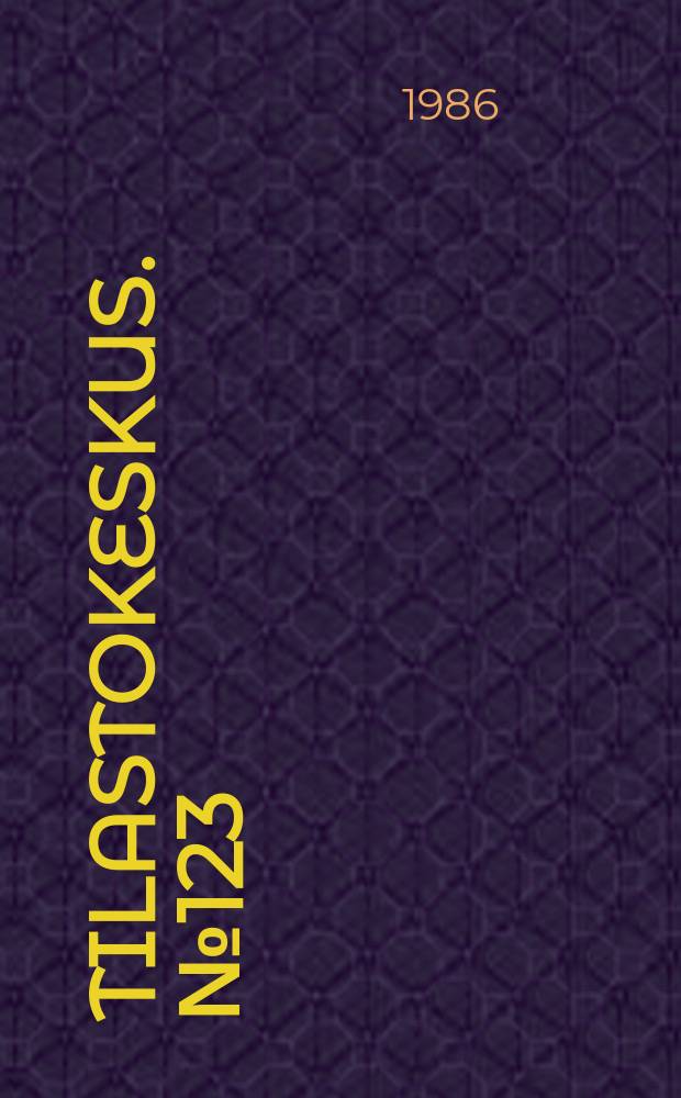 Tilastokeskus. №123 : Kansantalouden tilinpito