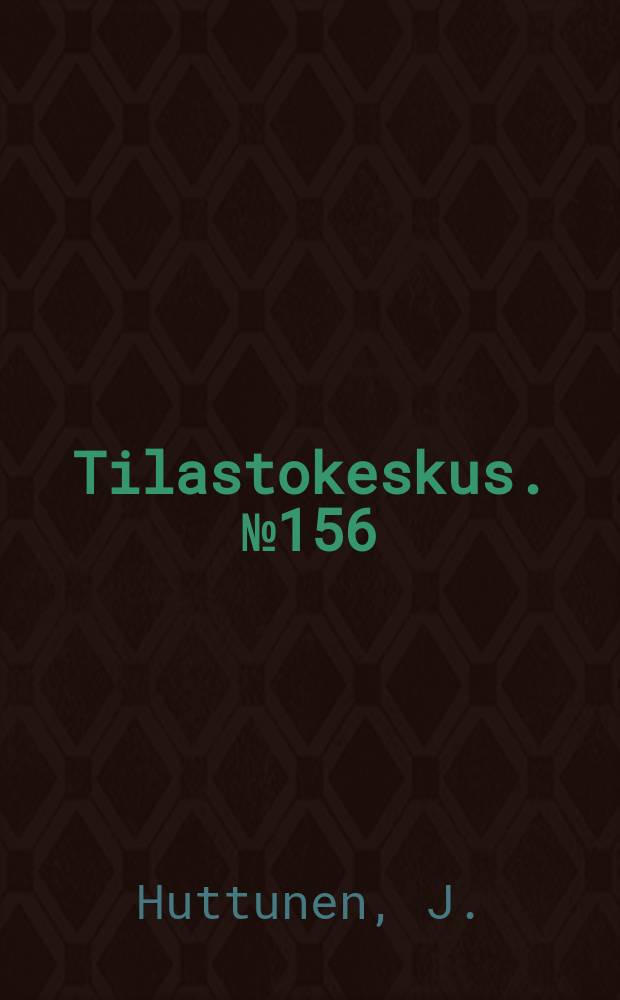 Tilastokeskus. №156 : Asuntovarauma 1985
