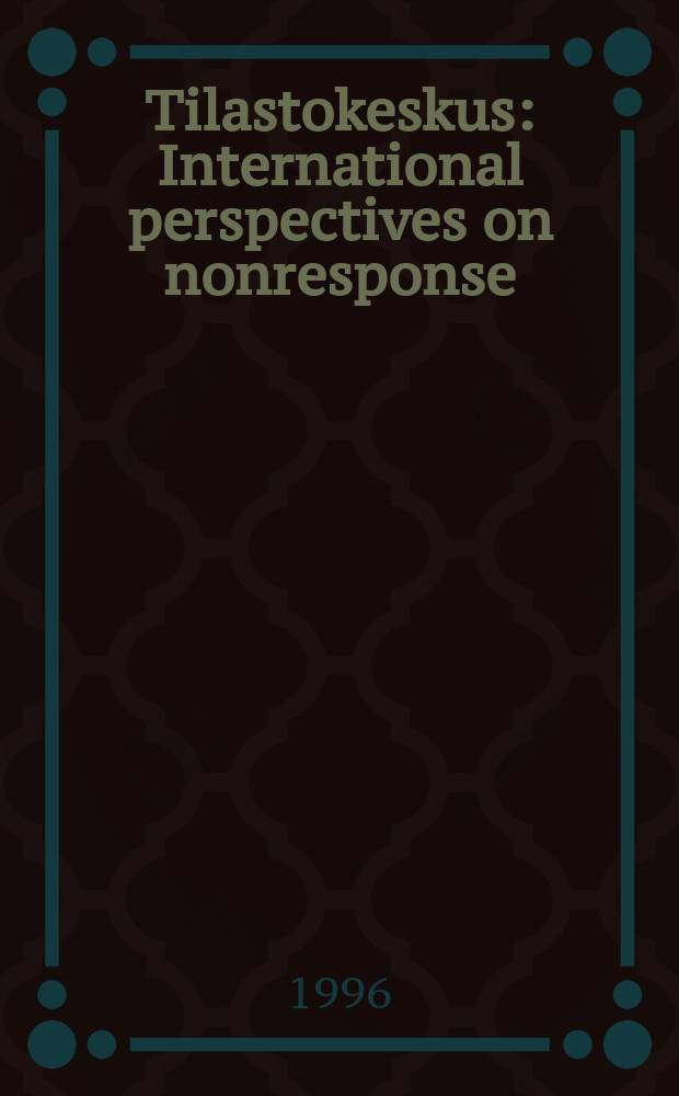 Tilastokeskus : International perspectives on nonresponse