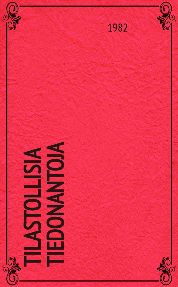 Tilastollisia tiedonantoja : Julkaissut Tilastollinen päätoimisto. №68 : Julkisensektorin talous ja toiminta