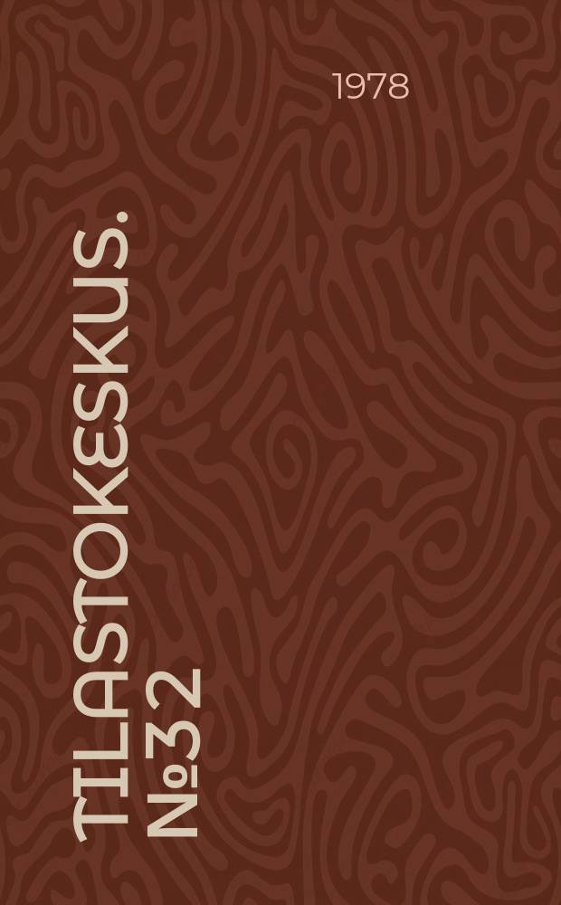 Tilastokeskus. №3[2] : Kolmas laitos