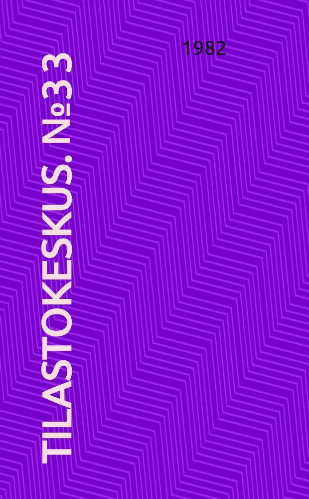 Tilastokeskus. №3[3] : Neljäs laitos