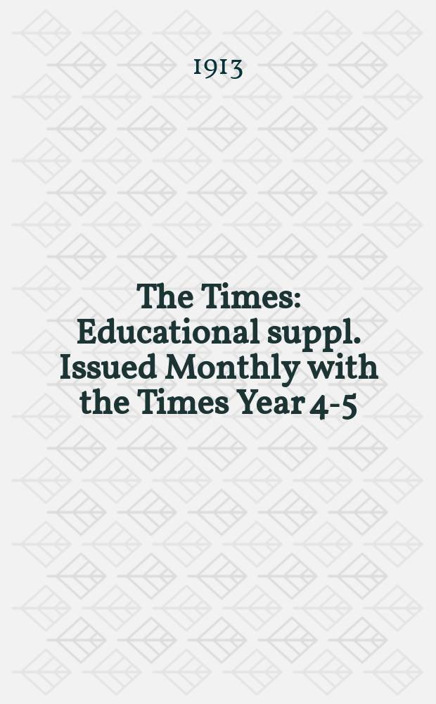 The Times : Educational suppl. Issued Monthly with the Times Year 4-5