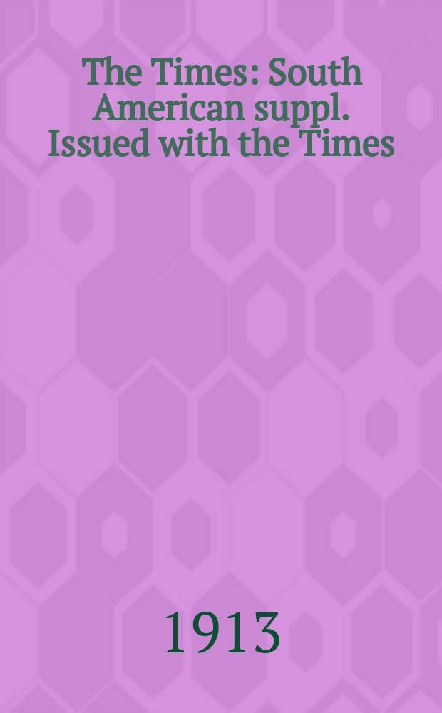 The Times : South American suppl. Issued with the Times