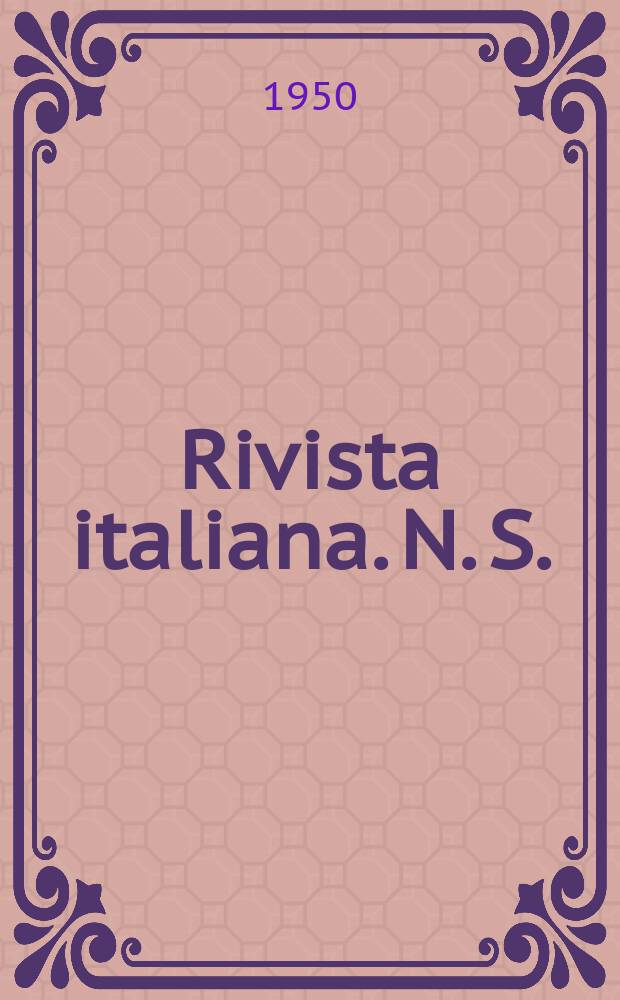 Rivista italiana. N. S. : Rivista d'ingegneria e scienze