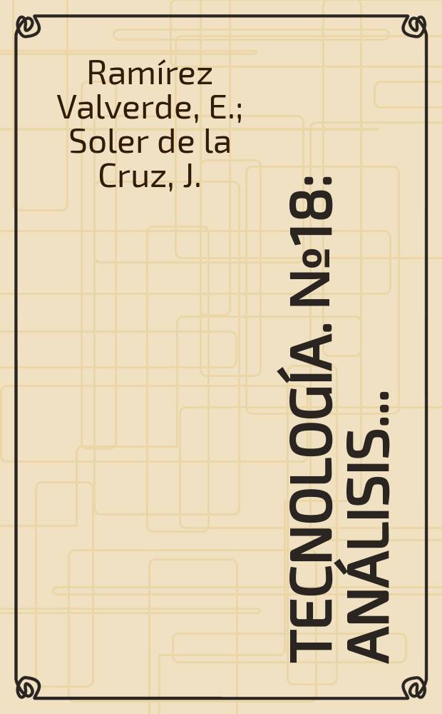 Tecnología. №18 : Análisis ...