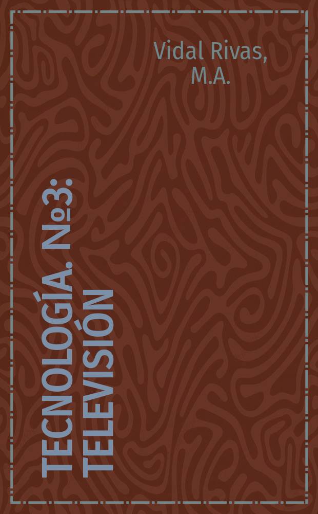 Tecnología. №3 : Televisión