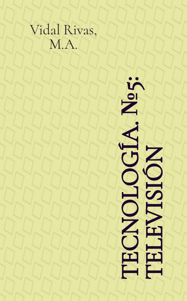 Tecnología. №5 : Televisión