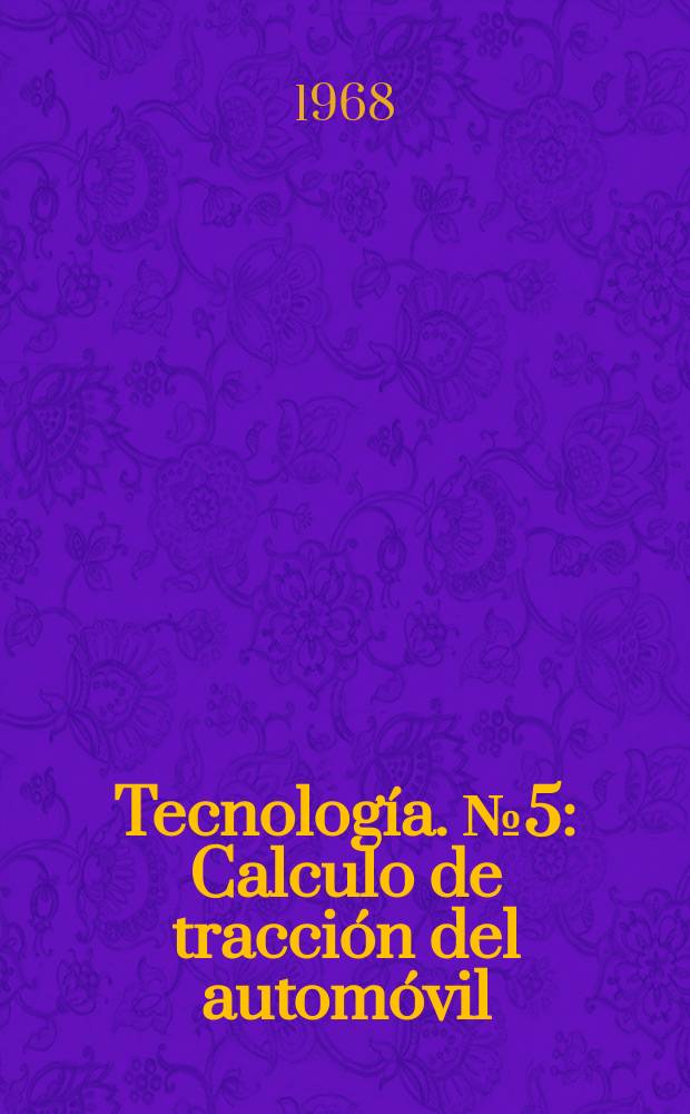 Tecnología. №5 : Calculo de tracción del automóvil