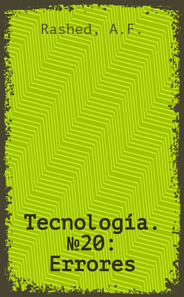 Tecnología. №20 : Errores