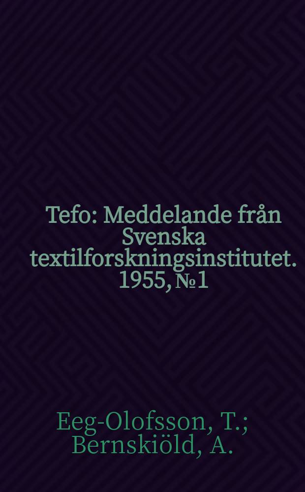 Tefo : Meddelande från Svenska textilforskningsinstitutet. 1955, №1 : Samband mellan grabstyrka och remmsstyrka vid dragprovning av vävnader