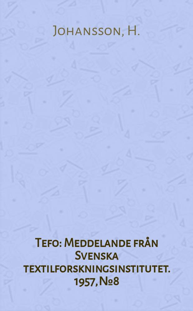 Tefo : Meddelande från Svenska textilforskningsinstitutet. 1957, №8 : Snedhet