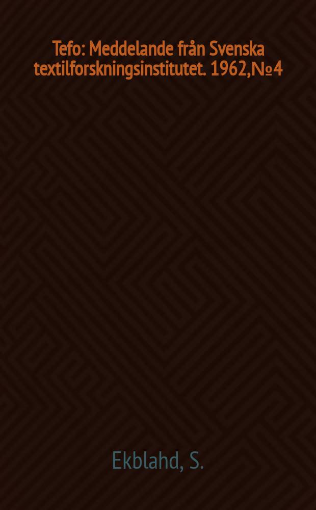 Tefo : Meddelande från Svenska textilforskningsinstitutet. 1962, №4 : Fiberlängsmätning på bomull