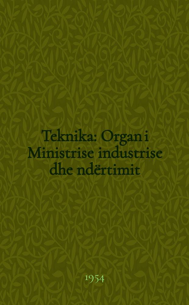 Teknika : Organ i Ministrise industrise dhe ndërtimit